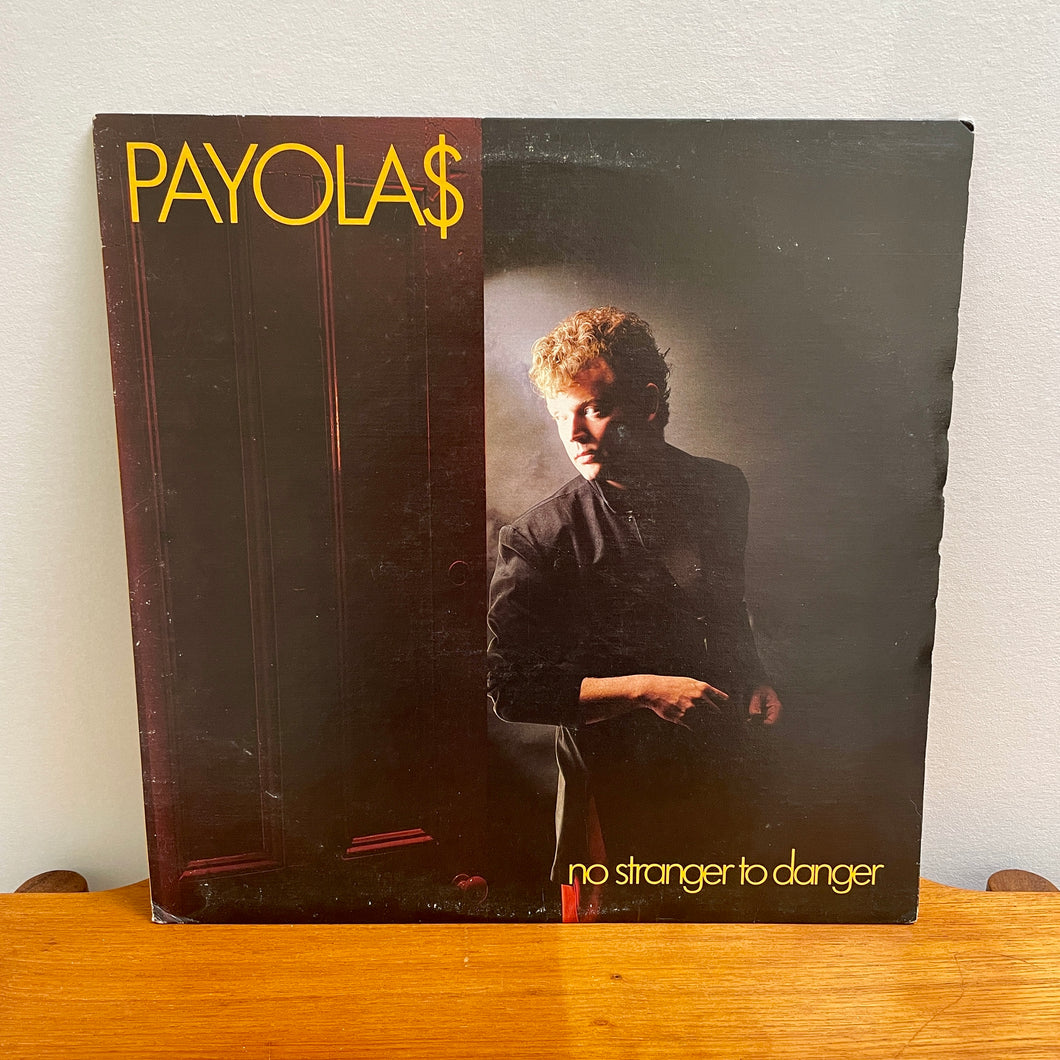 Payolas - No Stranger To Danger