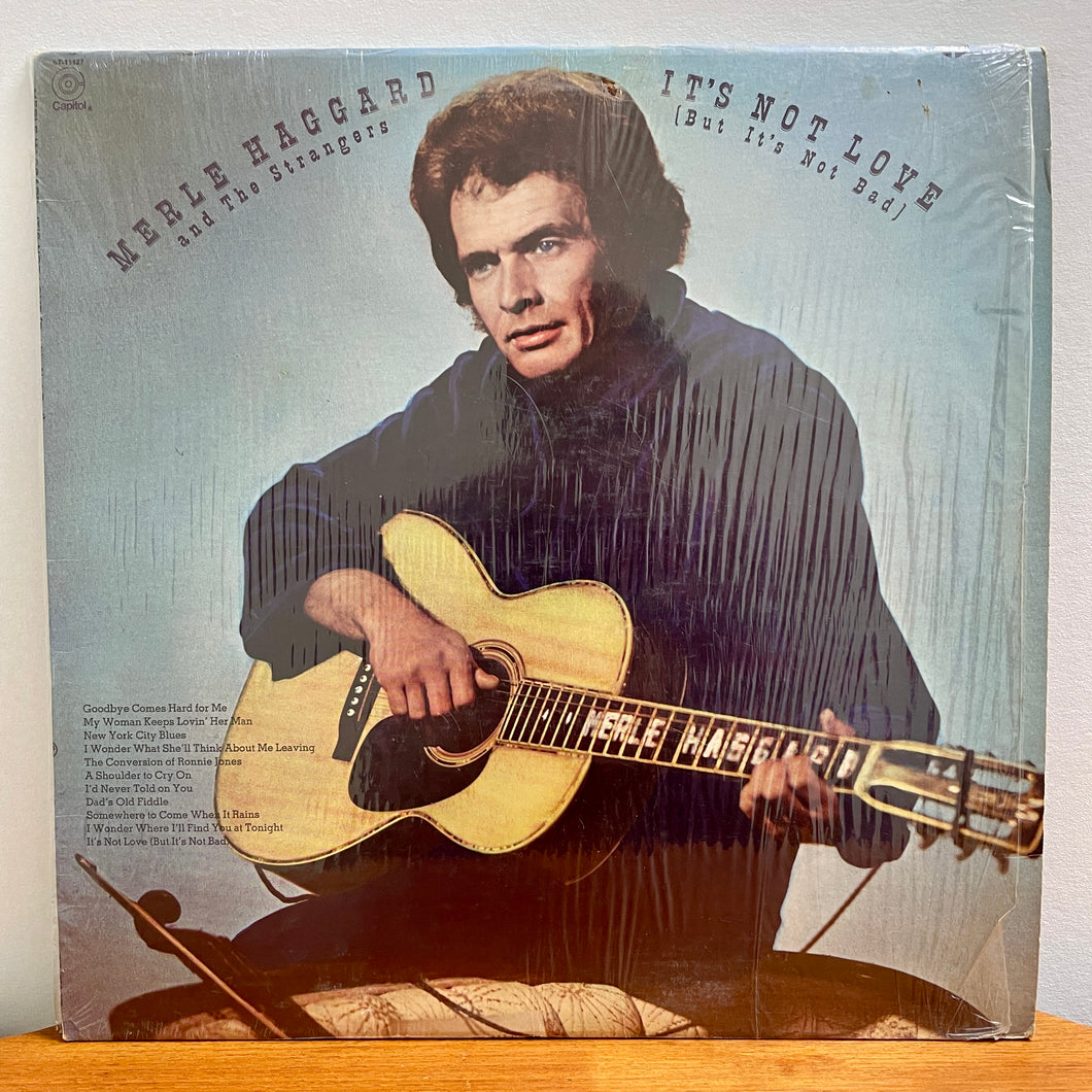 Merle Haggard and The Strangers - It's Not Love (But It's Not Bad)